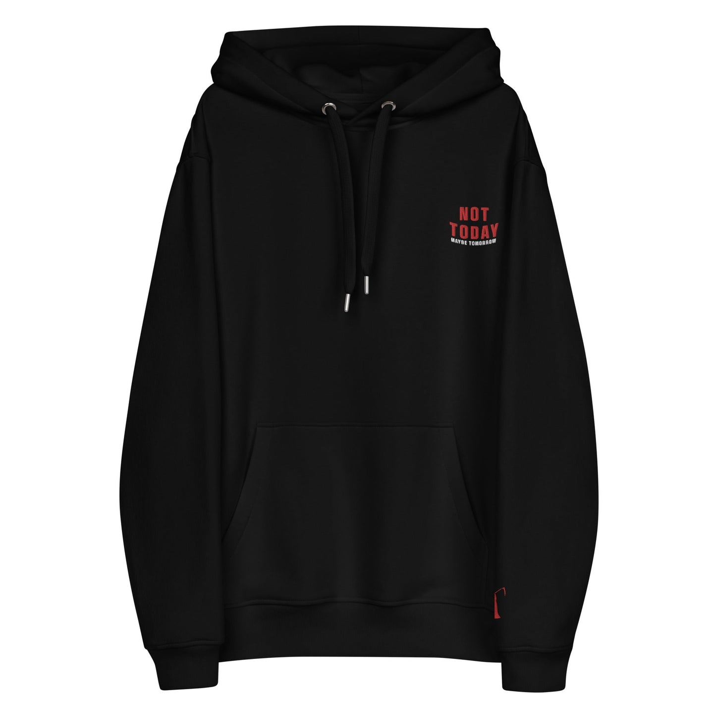 Premium Hoodie VOL II - Not Today Brand Inc.